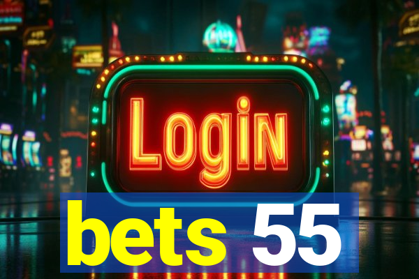 bets 55